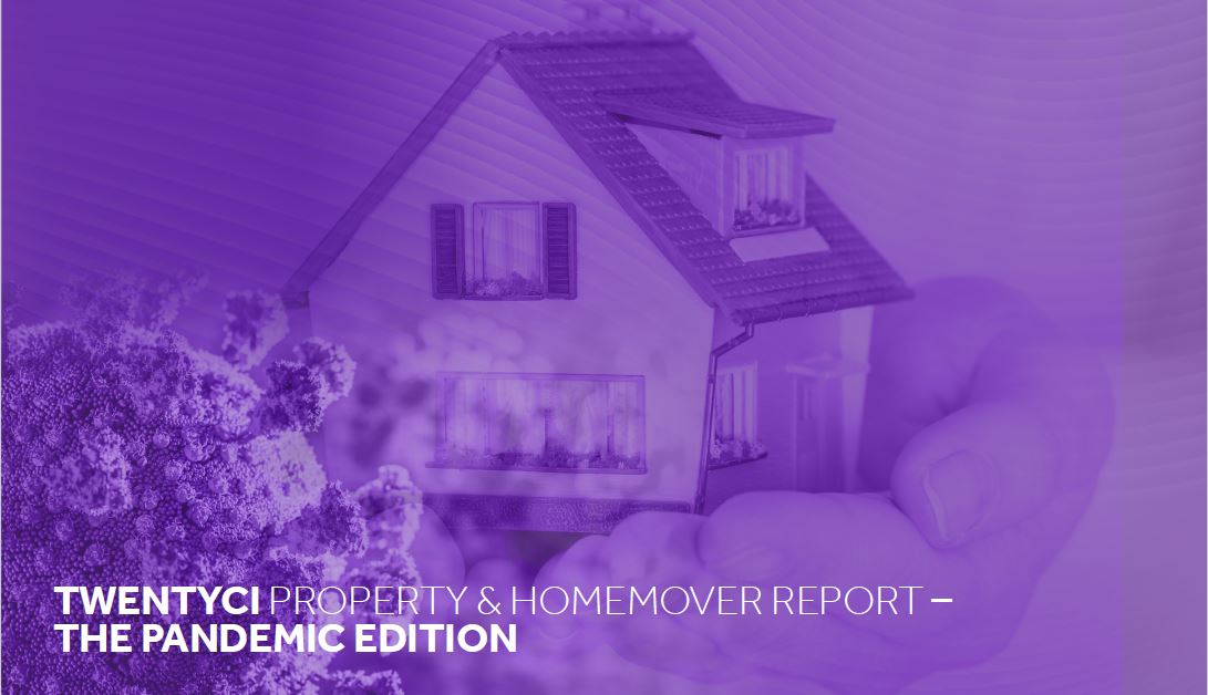 TwentyCi Property & Homemover Report – The Pandemic Edition